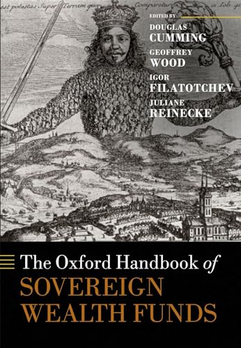 The Oxford Handbook of Sovereign Wealth Funds (Oxford Handbooks)